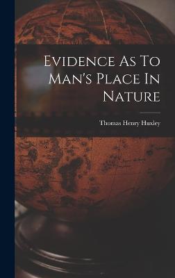 Evidence As To Man's Place In Nature