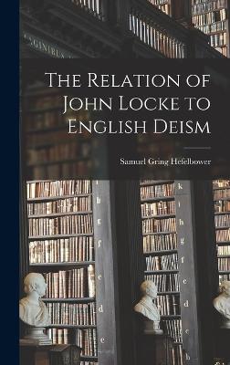 The Relation of John Locke to English Deism