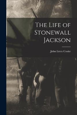 Life of Stonewall Jackson