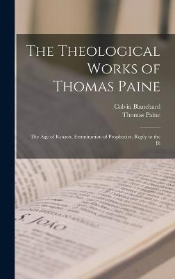 The Theological Works of Thomas Paine