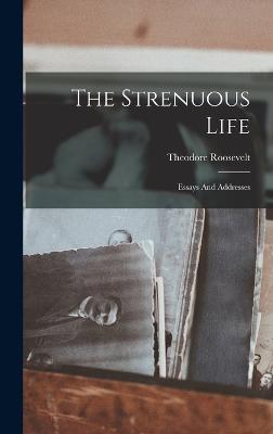 The Strenuous Life