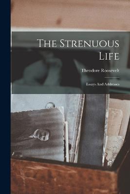 The Strenuous Life