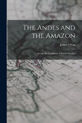 The Andes and the Amazon