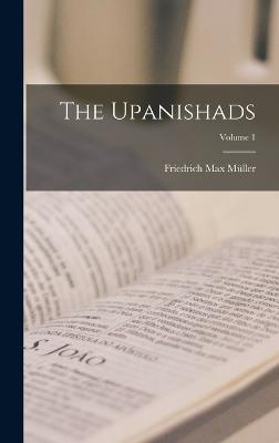 Upanishads; Volume 1