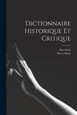 Dictionnaire Historique et Critique