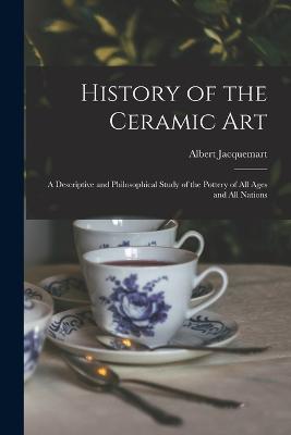 History of the Ceramic Art