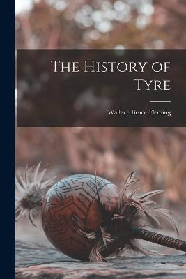 The History of Tyre