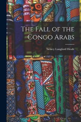 The Fall of the Congo Arabs