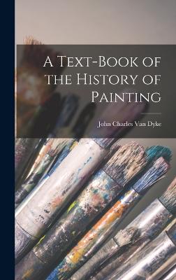 A Text-Book of the History of Painting