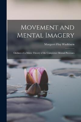 Movement and Mental Imagery