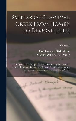 Syntax of Classical Greek From Homer to Demosthenes