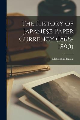 History of Japanese Paper Currency (1868-1890)