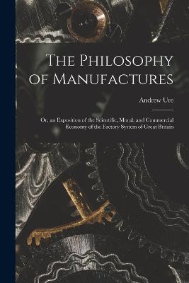 Philosophy of Manufactures