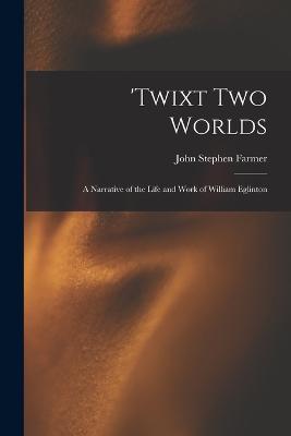 'Twixt two Worlds