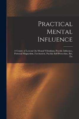 Practical Mental Influence