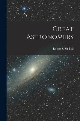 Great Astronomers