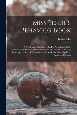 Miss Leslie's Behavior Book