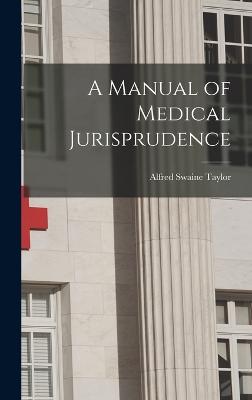 Manual of Medical Jurisprudence