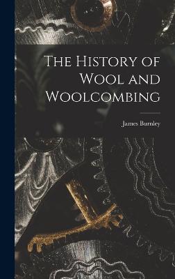 History of Wool and Woolcombing