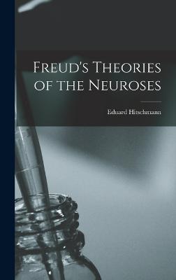 Freud's Theories of the Neuroses