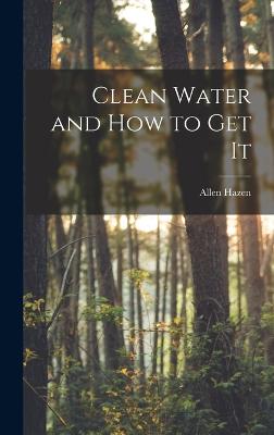 Clean Water and How to Get It