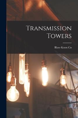 Transmission Towers