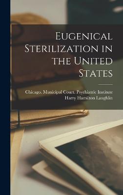 Eugenical Sterilization in the United States