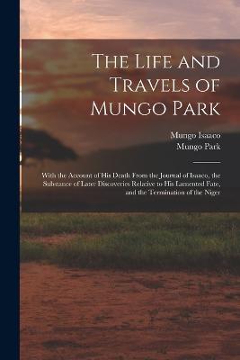 Life and Travels of Mungo Park