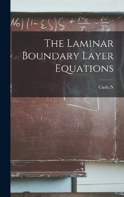 The Laminar Boundary Layer Equations