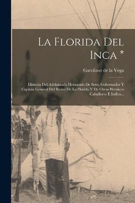 La Florida Del Inca *