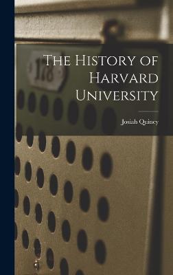 The History of Harvard University