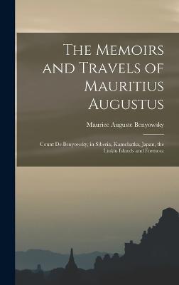 Memoirs and Travels of Mauritius Augustus