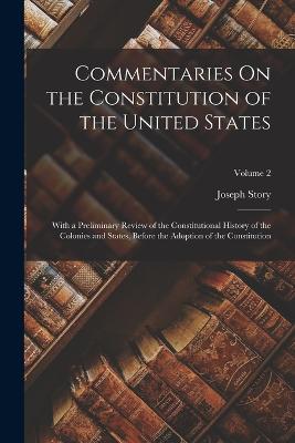 Commentaries On the Constitution of the United States