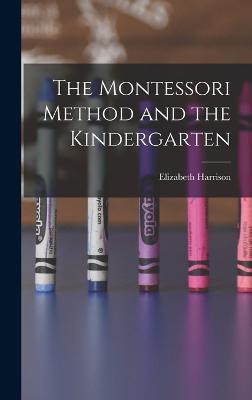 Montessori Method and the Kindergarten