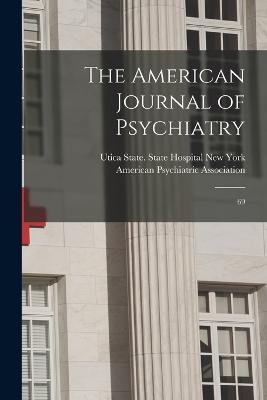 The American Journal of Psychiatry