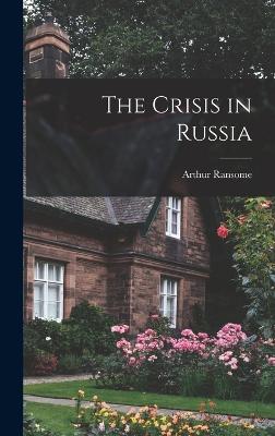 The Crisis in Russia