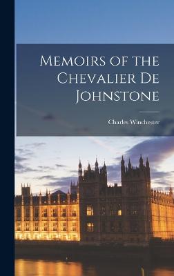 Memoirs of the Chevalier de Johnstone