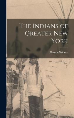 The Indians of Greater New York