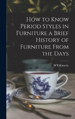 How to Know Period Styles in Furniture a Brief History of Furniture From the Days