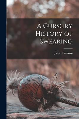 A Cursory History of Swearing