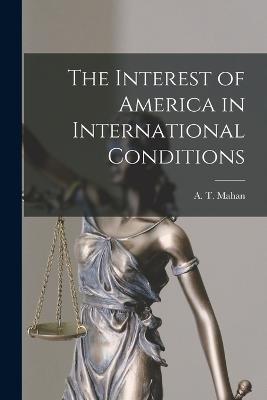 The Interest of America in International Conditions