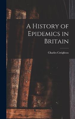 History of Epidemics in Britain