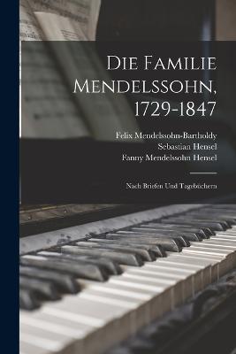 Die Familie Mendelssohn, 1729-1847