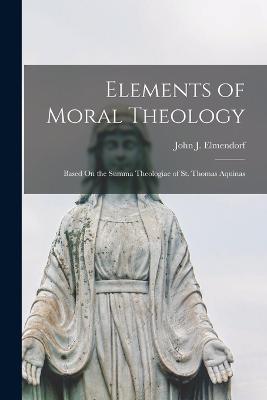 Elements of Moral Theology