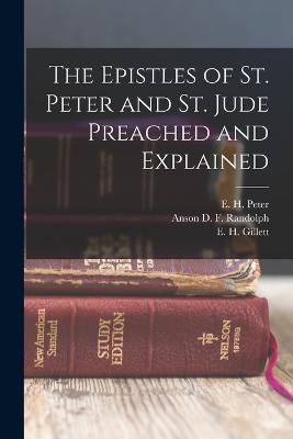 The Epistles of St. Peter and St. Jude Preached and Explained