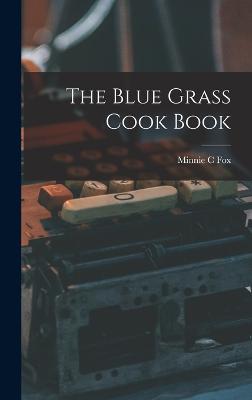 Blue Grass Cook Book