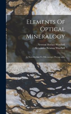 Elements Of Optical Mineralogy