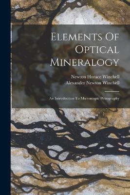 Elements Of Optical Mineralogy