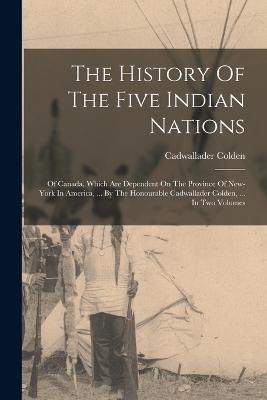 The History Of The Five Indian Nations