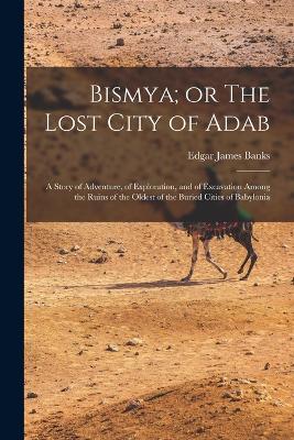 Bismya; or The Lost City of Adab